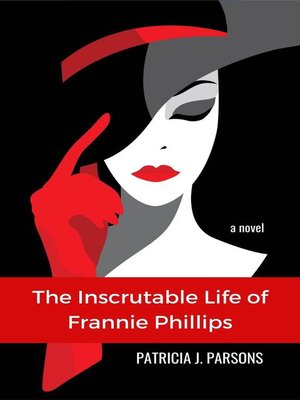 cover image of The Inscrutable Life of Frannie Phillips